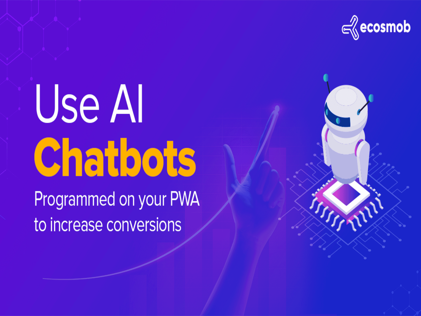 Use AI Chatbots Programmed on Your PWA to Increase Conversions